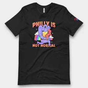 "Philly Is Not Normal" Tee