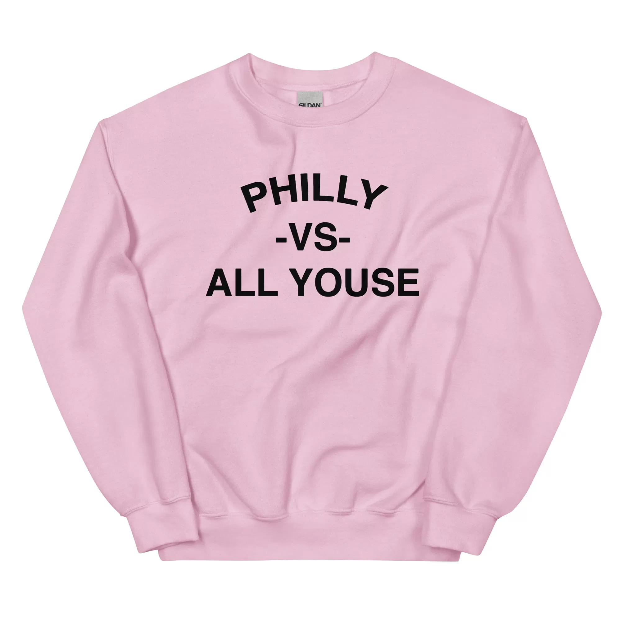 "Philly vs. All Youse" Sweatshirt